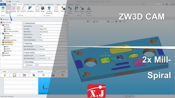 ZW3D คู่มือ สอนการใช้งาน CAM - 2X Mill - Spiral