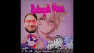Bakugos Mom Ft.animeuproar,Nuxtaku,Alldayanime And Hiding In Public Stacys Mom Parody Audio