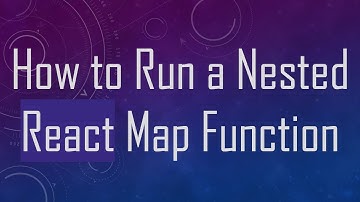 How to Run a Nested React Map Function