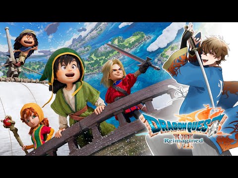 ドラゴンクエストVII Reimagined】#7 からくりの脅威にさらされた島