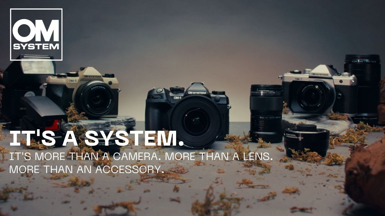OM SYSTEM | It's more than a camera. More than a lens. More than an accessory. It's a system.