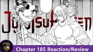 Pandas Are Tight-Lipped Jujutsu Kaisen Chapter 185 Reaction 悠