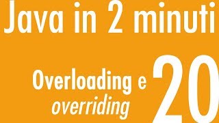 Overriding and overloading - Java in 2 minutes #20
