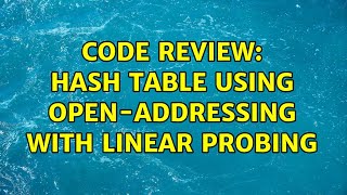 Code Review: Hash table using open-addressing with linear probing
