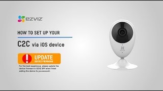 EZVIZ | How to set up C2C on iOS