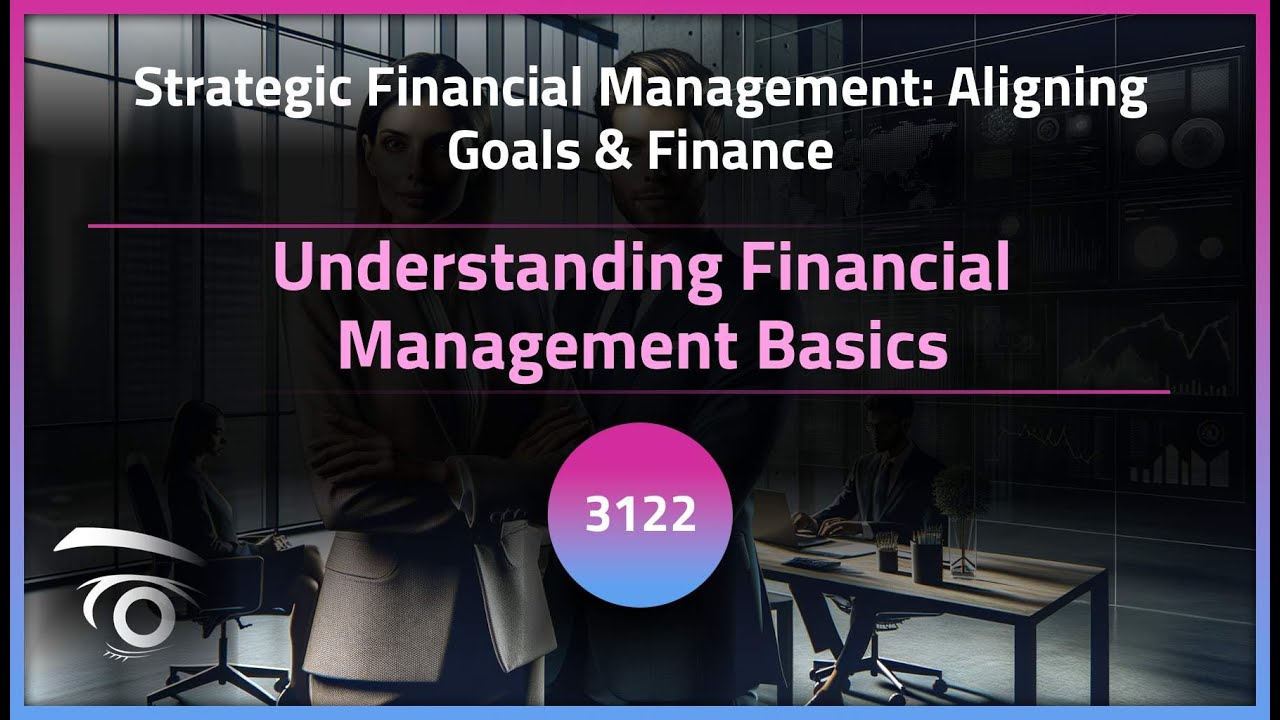 Understanding Financial Management Basics | Exclusive Lesson - YouTube