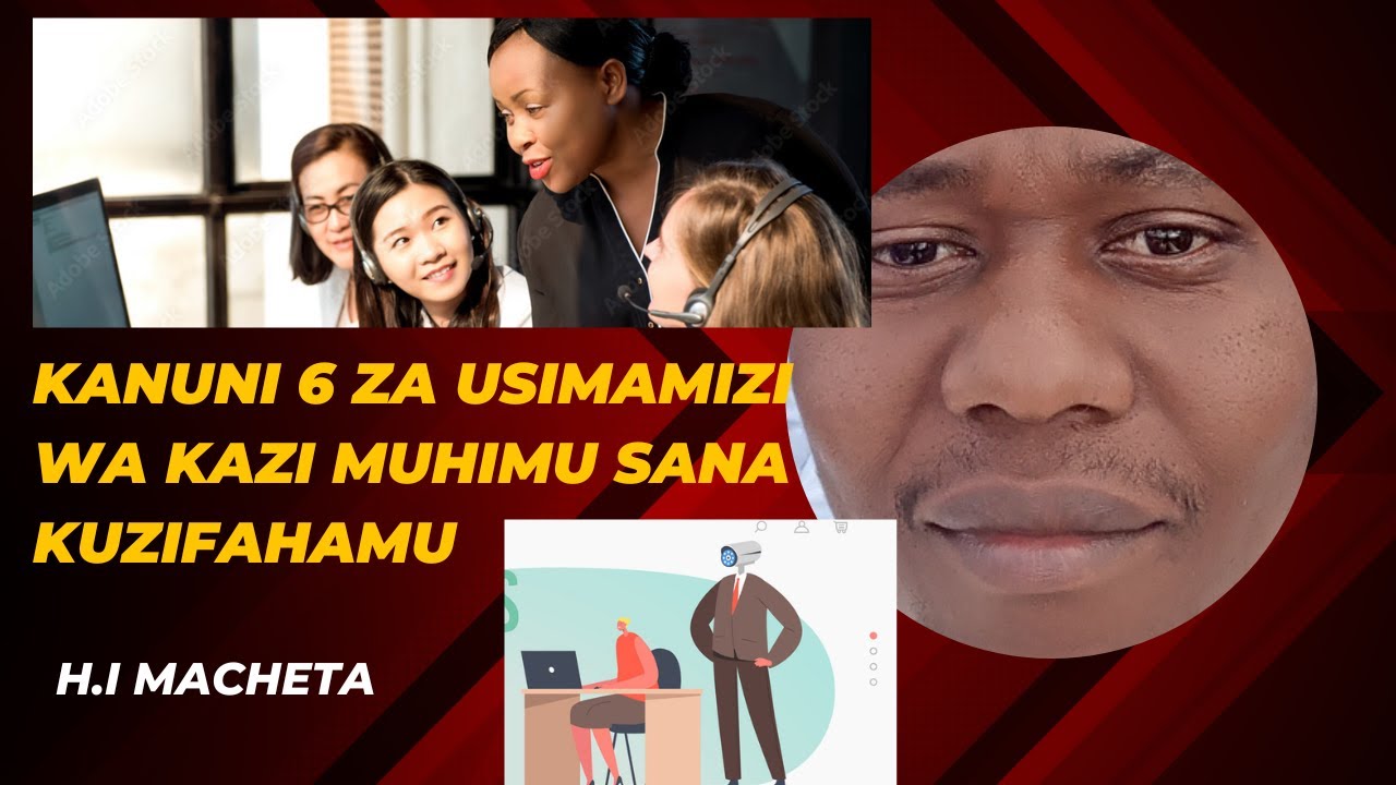 HIZI NDIZO KANUNI 6 MUHIMU UNAZOPASWA KUZIFAHAMU KUHUSU USIMAMIZI WA KAZI (WORK SUPERVISION)