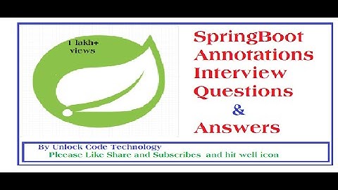 Spring Boot Annotations Questions & Answers | Annotations Spring Boot | Java Spring Boot FAQ | Java