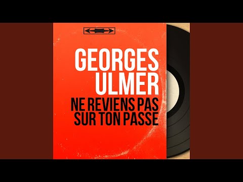 Ne reviens pas sur ton passé (feat. Raymond Le Pers)