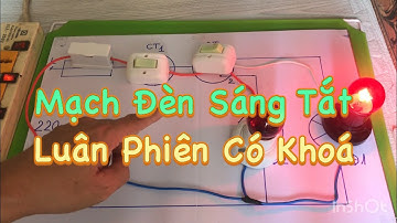 Mạch Đèn Sáng Tắt Luân Phiên Có Khoá II DinhCN