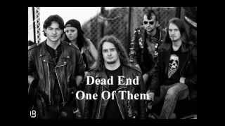 Dead End - One Of Them