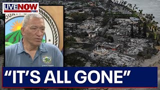 'ALL GONE': Maui fire destroys historic town of Lahaina | LiveNOW from FOX