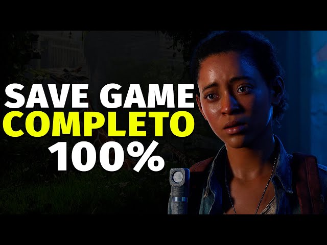 Como Instalar Save Game 100% no The Last of Us Part 1 