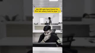 Tag your HR Bestie 😎😭#hr #relatable #salary #officefun