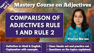 MASTERY COURSE ON ADJECTIVES PART 2 / DAY 5 - COMPARISON OF ADJECTIVES RULE 1 AND RULE 2 BY PRERNA