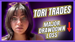 Tori Trades Reaction - BIGGEST DRAWDOWN!
