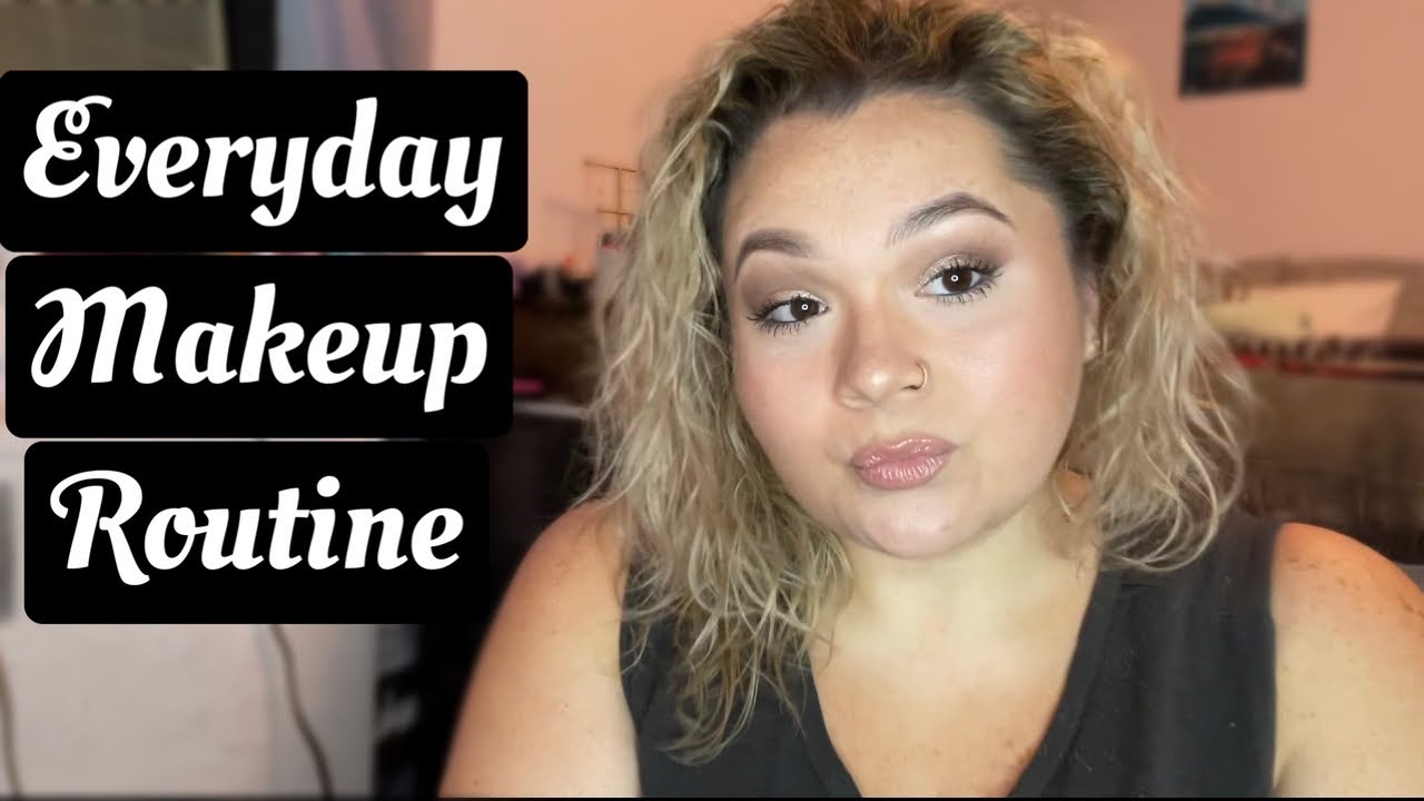 EVERYDAY SKINCARE & MAKEUP ROUTINE YouTube