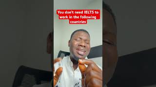Countries You don’t NEED IELTS to get Job offer #travel #money #motivation #japa #ielts #travel