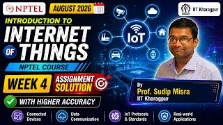 NPTEL Introduction To Internet Of Things Week 4 Assignment Solution Jan 2026 | Prof Sudip Misra