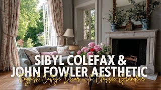 Sibyl Colefax & John Fowler Aesthetic for Spring Refined English Cottage Decor with Classic Grandeur