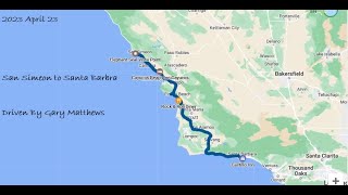 2023 April 23 San Simeon to Santa Barabara California. 'Coddiwompling' With Gary