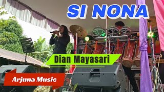 SI NONA ||COVER BY ARJUNA MUSIC ||VOC. DIAN MAYASARI