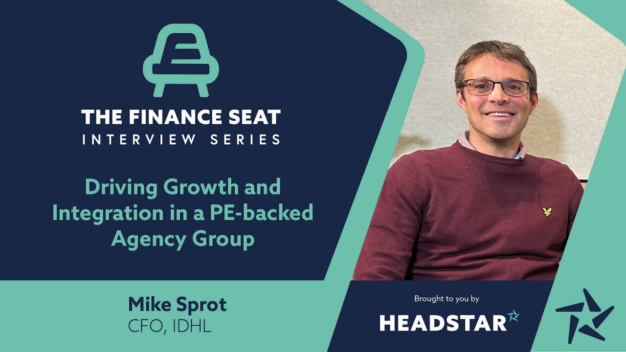 Driving Growth and Integration in a PE-backed Agency Group - with Mike Sprot, CFO at IDHL