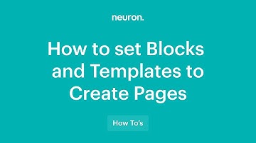 How to combine Blocks and Templates in WordPress with Neuron Builder