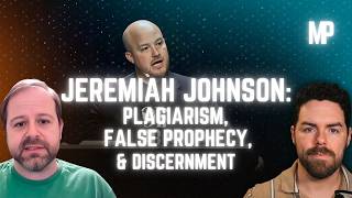 Jeremiah Johnson, False Prophecy, & Prophetic Plagiarism, w/ Joshua Harris Net Worth