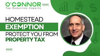 Homestead Exemption Will Protect You From Property Tax! | O'Connor & Associates