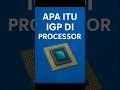 IGP di Prosesor Itu Apa Sih? Bisa Main Game Tanpa VGA!? #IGP #Prosesor #teknologipc #rakitpc