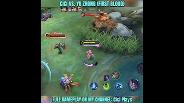 CICI VS. YU ZHONG (FIRST BLOOD) -MLBB🔥 #mlbbshorts #mlbbhighlights #mlbbcreatorcamp #mlbb #shorts