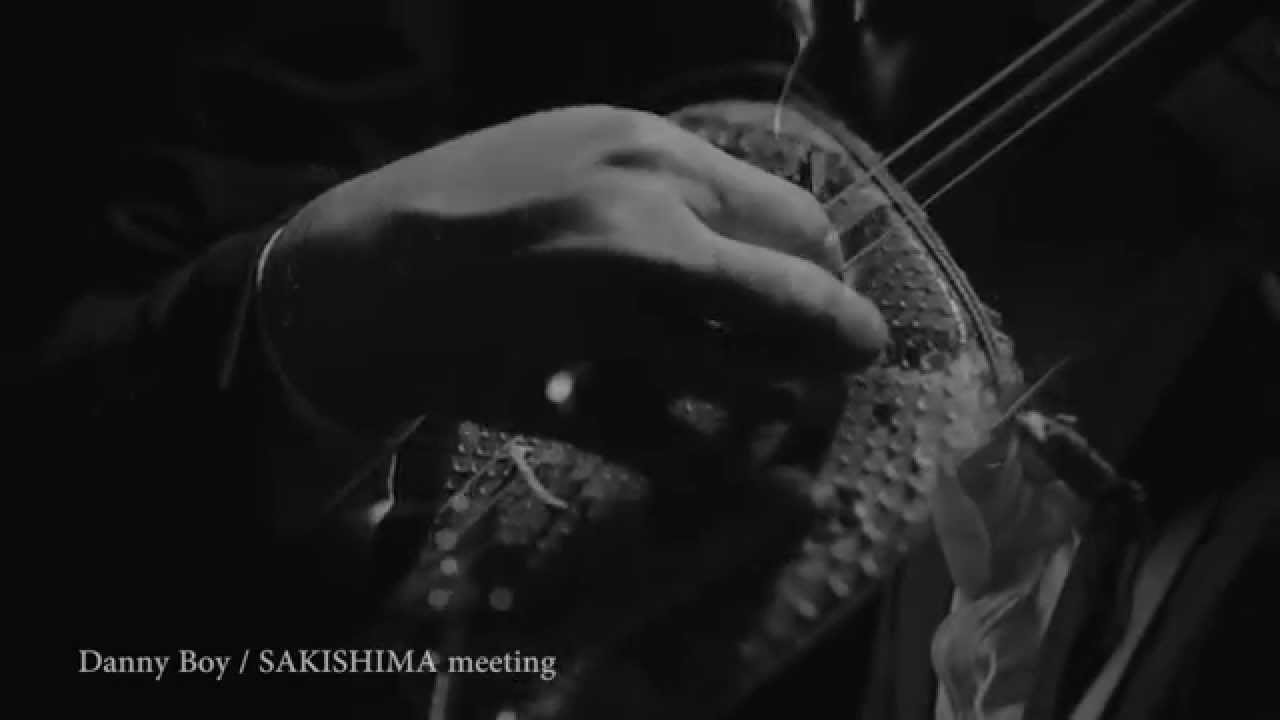 Danny Boy - SAKISHIMA meeting