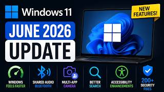 Windows 11 June 2026 Update: Everything New & Worth Installing