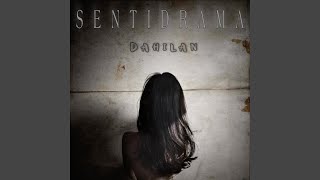 Video thumbnail of "Sentidrama - Dahilan"