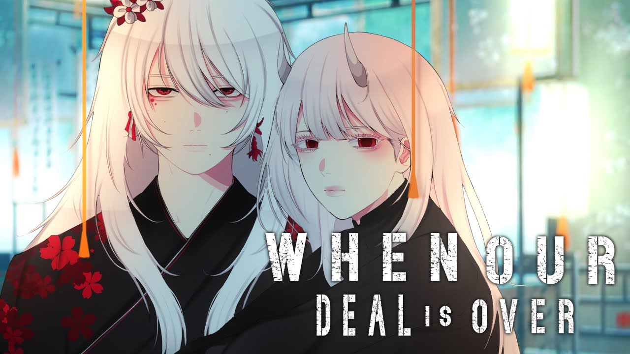 WHEN OUR DEAL IS OVER |2/2| |GL2MM/GCMM|