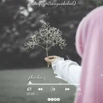 Story wa lirik lagu ana uhibbuka fillah