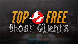 TOP FREE GHOST CLIENTS!
