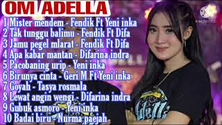 Om ADELLA full album terbaru mister mendemtak tunggu balimu