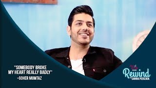 Goher Mumtaz Talks About His Love Life And Fight With Atif Aslam | Rewind With Samina Peerzada