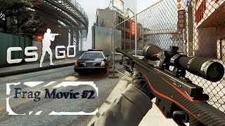 CS GO | Frag Movie #2