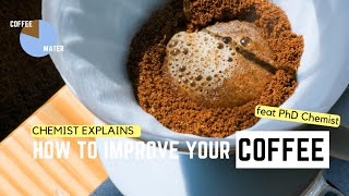 SECRET INGREDIENT FOR BETTER COFFEE: WATER (feat. PhD Chemist Dr. Smrke)