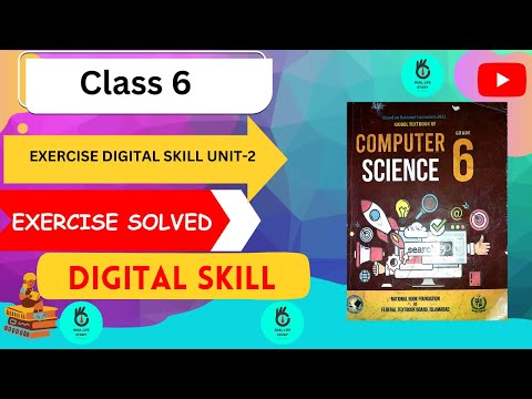 EXERCISE DIGITAL SKILL SOLVED | CLASS 6 | NBF | UNIT 2 | COMPUTER SCIENCE || REAL LIFE STUDY ||