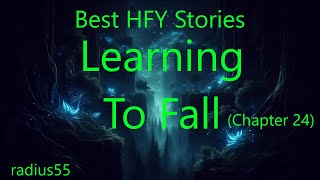 Best HFY Stories: Learning To Fall (Chapter 24)