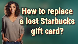 How to replace a lost Starbucks gift card