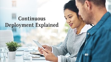 Continuous Deployment Explained | Continuous Integration And Deployment Explained