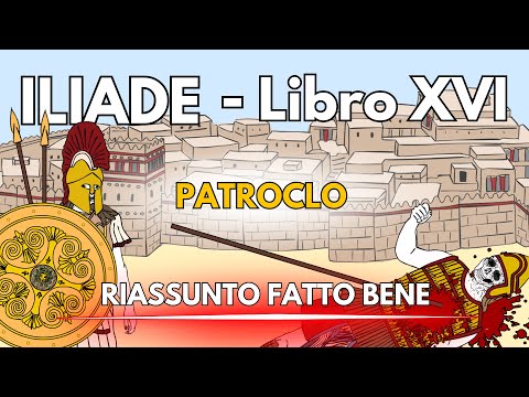 ILIAD (Book XVI): Patroclus – GOOD SUMMARY