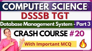 DSSSB TGT Computer Science | Crash Course 20 | Database Management System | PYQs MCQ