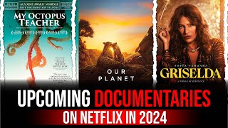 Upcoming documentaries on Netflix in 2024 #amazonprime #NetflixDocumentaries #MustWatch #comingsoon