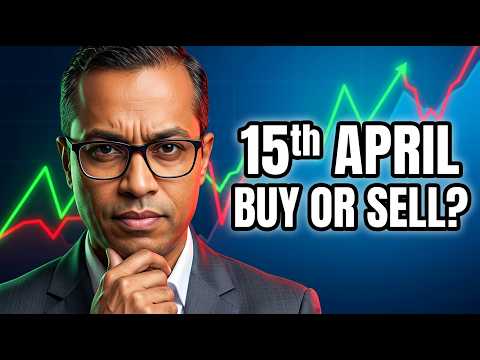 15 अप्रैल का बाजार विश्लेषण - Buy या Sell? | कल का शेयर बाजार - Buy या Sell सिग्नल?